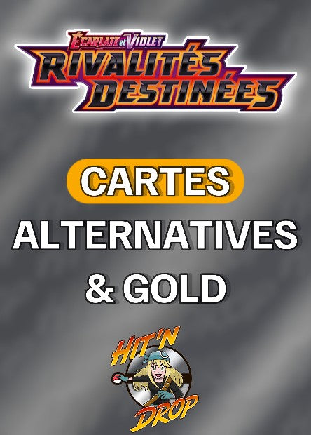 carte-unite-alternatives-golds-alternative-gold-rivalites-destinees-ev10-dri-pokemon