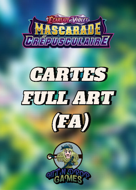 Cartes Full Art (FA) - Mascarade Crépusculaire - EV06