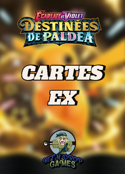 Cartes Ex - Destinées de Paldéa - EV4.5