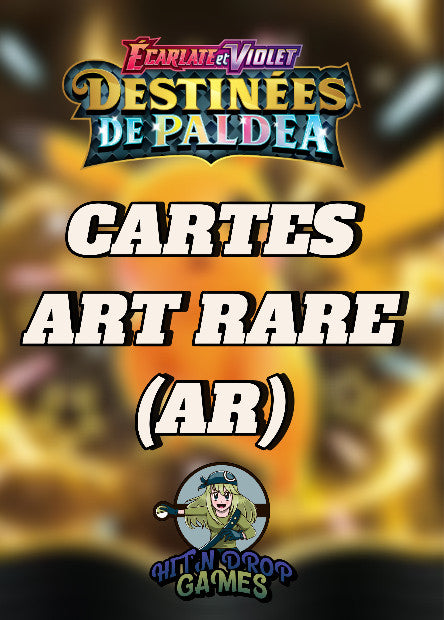 Cartes Art Rare (AR) - Destinées de Paldéa - EV4.5